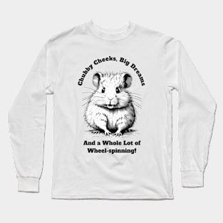 Hamster chubby Cheeks Long Sleeve T-Shirt